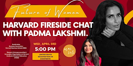 Mai Soli  x Harvard | SABA & WEI Present: Fireside Chat with Padma Lakshmi