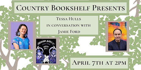 Country Bookshelf Presents: Tessa Hulls in conversation with Jamie Ford