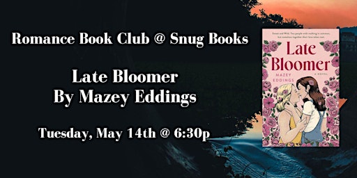 Imagem principal do evento May Romance Book Club - Late Bloomer by Mazey Eddings