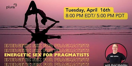 Energetic Sex for Pragmatists w/ Reid Mihalko primary image