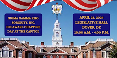 Immagine principale di Sigma Gamma Rho Sorority, Inc. - Delaware Chapters: Day at the Capitol 