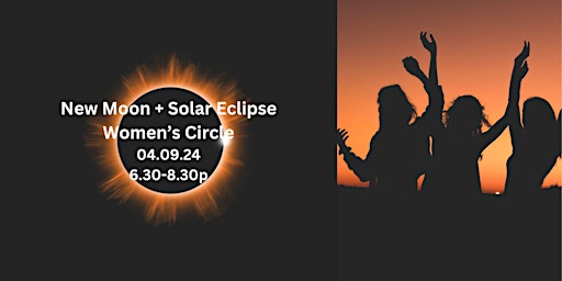 Primaire afbeelding van Together New Moon + Solar Eclipse Women's Circle