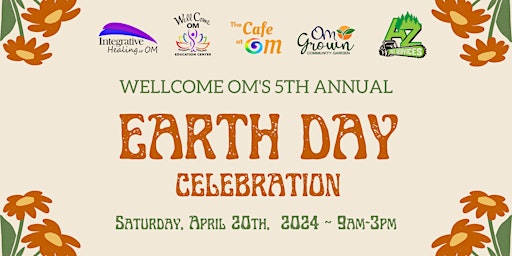 Primaire afbeelding van WellCome OM's 5th Annual Earth Day Celebration