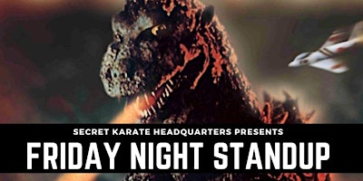 Imagen principal de Secret Karate Headquarters Presents: Friday Night Standup