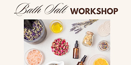 Aromatherapy Bath Salt Workshop