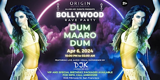 Primaire afbeelding van DUM MAARO DUM | A BOLLYWOOD RAVE PARTY @ ORIGIN SF on APRIL 6TH