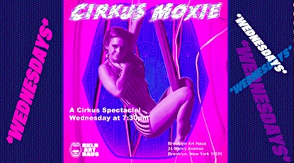 CIRKUS MOXIE