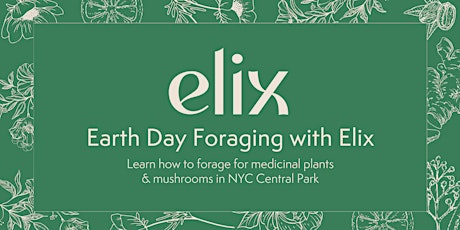 Earth Day Foraging with Elix