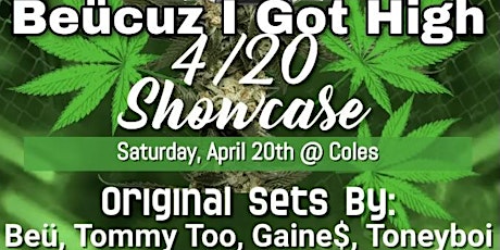 Beücuz I Got High 420 Hip Hop Show