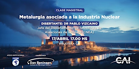 Clase Magistral: Metalurgia asociada a la Industria Nuclear primary image