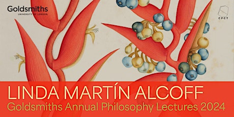 Goldsmiths Annual Philosophy Lectures 2024: Linda Martín Alcoff (CUNY)