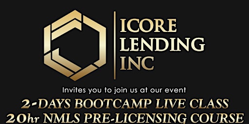 Primaire afbeelding van 2-DAYS BOOTCAMP LIVE CLASS 20hr NMLS PRE -LICENSING COURSE