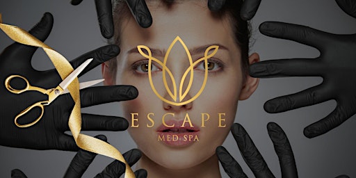 Imagem principal do evento Grand Opening of Escape Med Spa