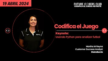 Codifica el Juego | Keynote con Martha Reyna (Statsbomb)  primärbild