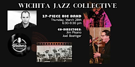 Big Band Jazz - Wichita Jazz Collective at Walker's!