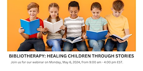 BIBLIOTHERAPY: HEALING CHILDREN THROUGH STORIES