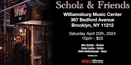 WMC presents Ben Scholz & Friends