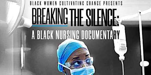 Breaking the Silence:  Black Nursing Documentary primary image