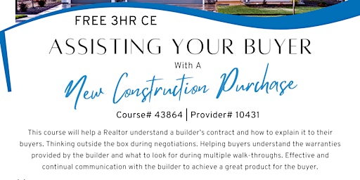 Primaire afbeelding van FREE  3 hrs. CE CLASS FOR REALTORS! - New Construction