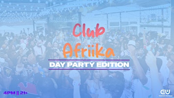 Imagem principal do evento Afrobeats Day Party Edition ( CLUB AFRiiKA )