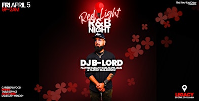 Primaire afbeelding van RED LIGHT R&B NIGHT! Friday April 5th