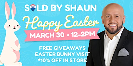 1st Annual Sold by Shaun Easter Event