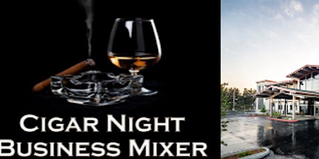 OC Cigar Night Business Mixer - APRIL 10th