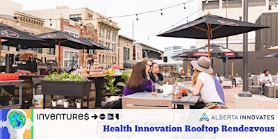 Primaire afbeelding van Health Innovation Rooftop Rendezvous at Inventures 2024