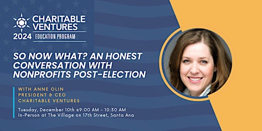 Immagine principale di So Now What? An Honest Conversation with Nonprofits Post Election 