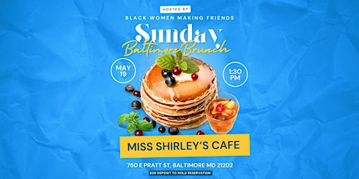 Image principale de Black Women Making Friends: Sunday Brunch @ Miss Shirley's Cafe