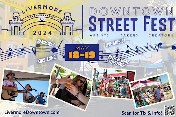 Livermore Downtown Street Fest 2024,  May 18th and 19th