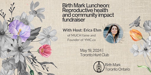 Primaire afbeelding van Birth Mark Luncheon: Reproductive Health and Community Impact Fundraiser