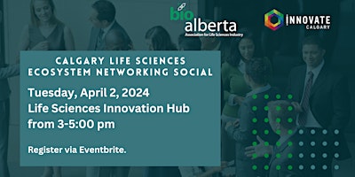 Calgary Life Sciences Ecosystem Networking Social primary image