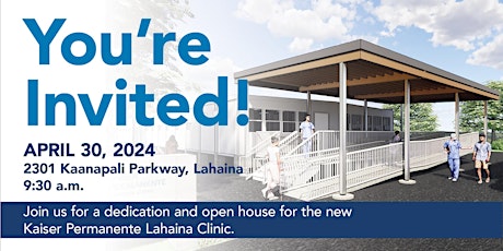 Opening of Kaiser Permanente's new Lahaina Clinic