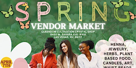 Queendom Cultivation: Hello Spring Vendor Market