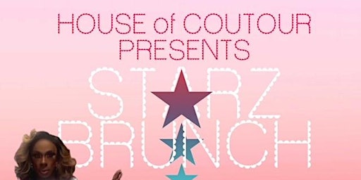 Primaire afbeelding van House of Coutour Presents... StarZ Brunch