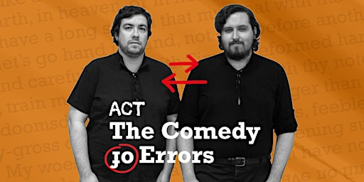 Primaire afbeelding van ACT Shakespeare: The Comedy of Errors