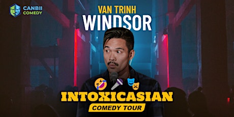 IntoxicAsian Comedy Tour | Windsor