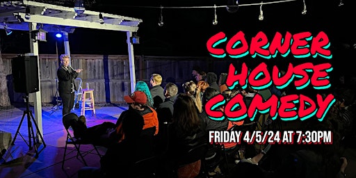 Corner House Comedy 4/5/24 primary image