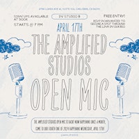 Primaire afbeelding van Amplified Studios April Open Mic Early RSVP