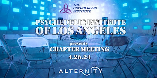Psychedelic Institute of Los Angeles Chapter Meeting primary image