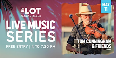 Live Music Series w/ Tom Cunningham & Friends primary image