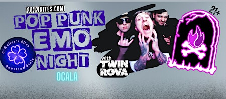 Imagem principal do evento Pop Punk Emo Night OCALA by PunkNites at Omalleys Alley with TWIN ROVA