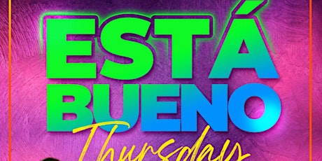 Imagen principal de FREE EVENT | Está Bueno Thursday