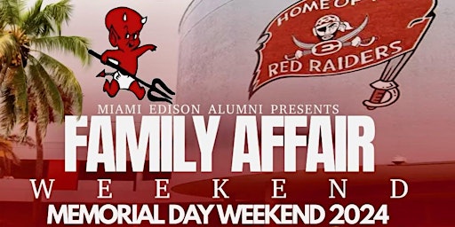 Miami Edison Alumni - Family Affair Weekend primary image