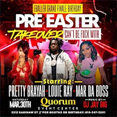 Pretty Brayah, Louie Ray, DJ Jay Big at E-Baller Bday at "QUORUM" Mar 30th primary image