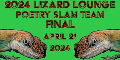Imagen principal de Lizard Lounge Poetry Jam Slam Team Final