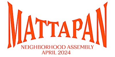 Imagem principal do evento Mattapan Neighborhood Assembly