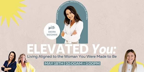 ELEVATED You: Living Aligned to the Woman You Were Made to Be