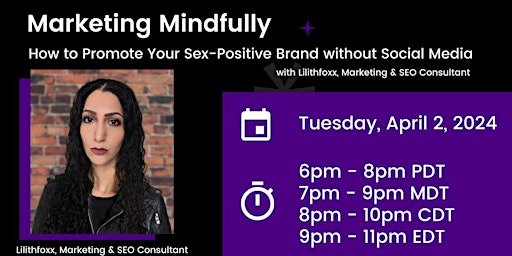 Marketing Mindfully - How to Promote Your Sex-Positive Brand without Social Media primary image